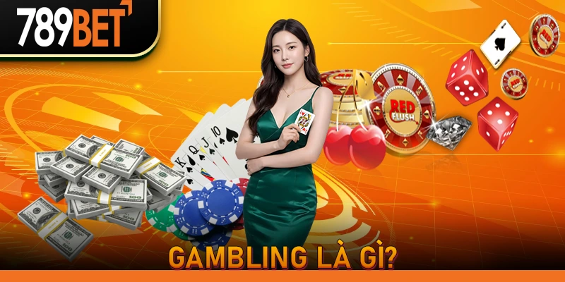 Gambling là gì?